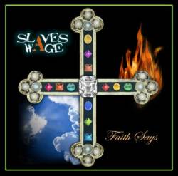 Slaves Wage : Faith Says